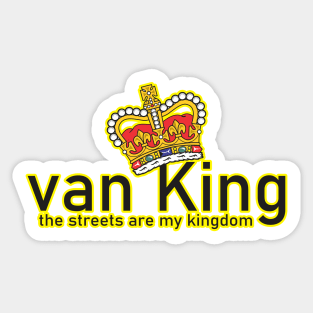 van King - the streets are my kingdom - Crown Sticker